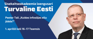 Peeter Tali veebiloeng „Kuidas infosõjas ellu jääda?“