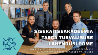 Sisekaitseakadeemia Häkaton "Targa turvalisuse lahendusloome"