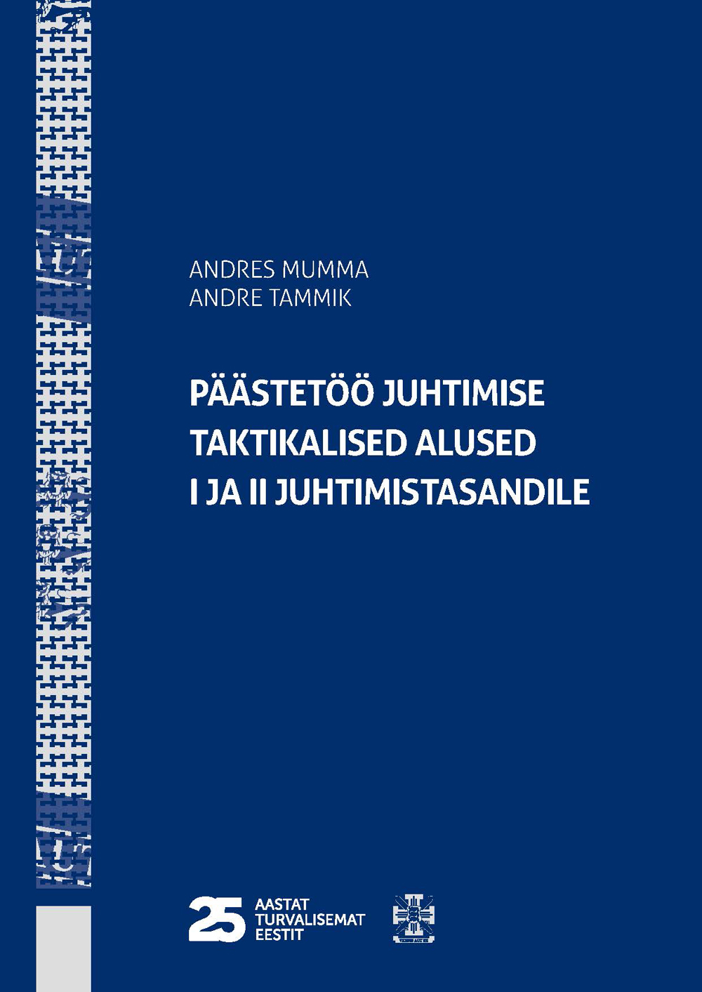 Päästetöö juhtimise alused